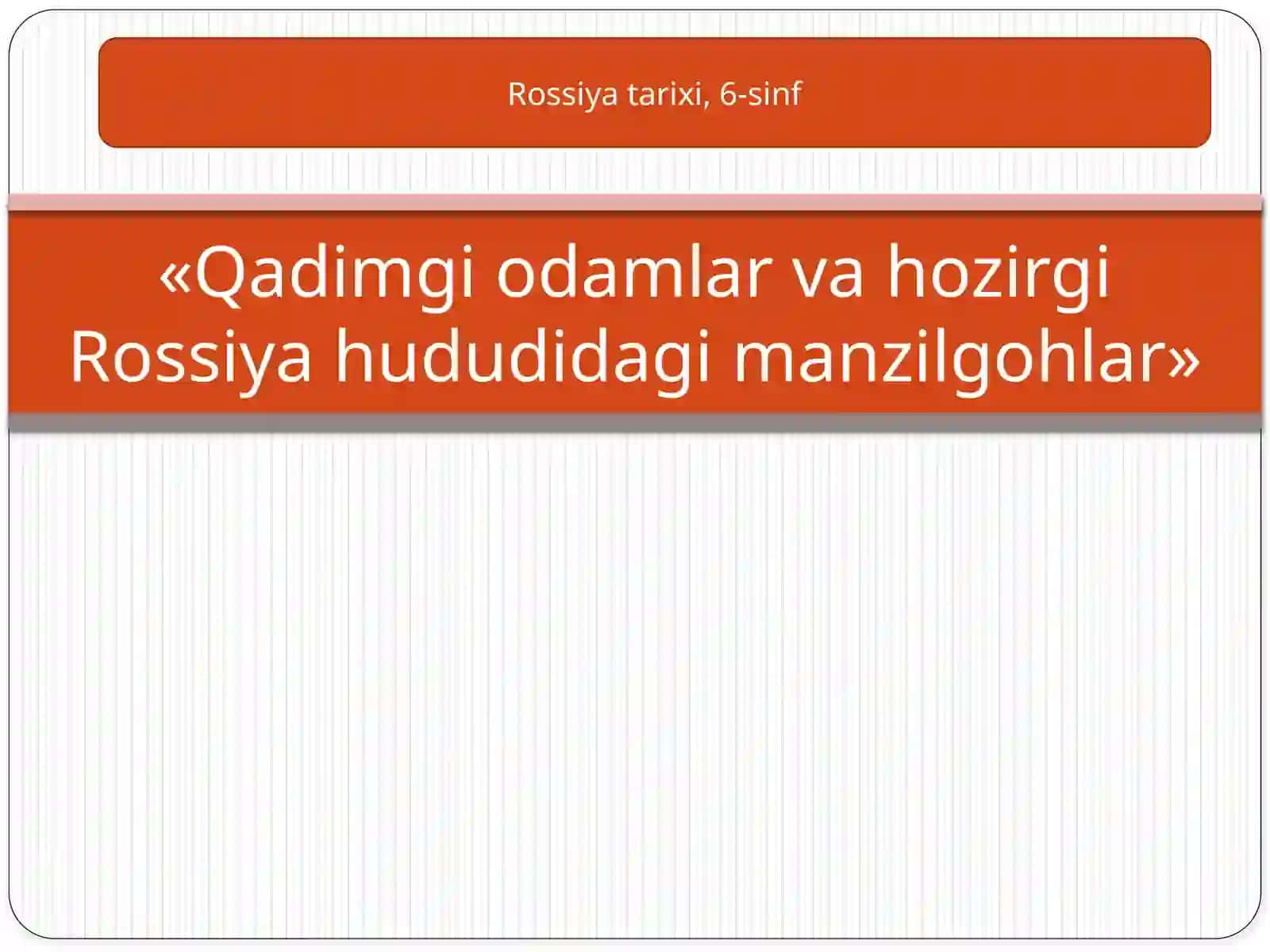 Tarix - Qadimgi odamlar va ilk manzilgohlar (6-sinf) 2