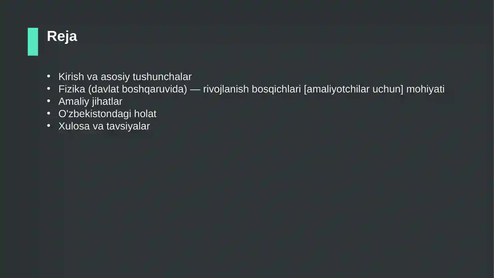 Fizika (davlat boshqaruvida) — rivojlanish bosqichlari [amaliyotchilar uchun] 2