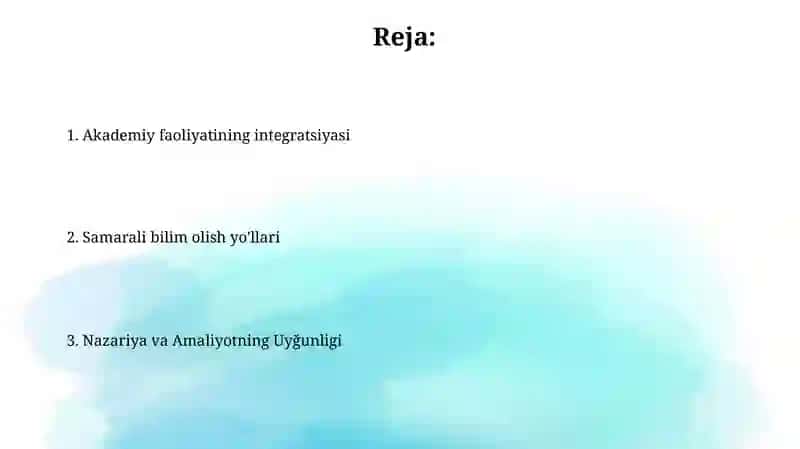 Akademik faoliyat integratsiyasi:nazariy vaamaliyotuyg'unligi 2
