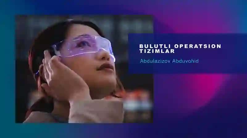 Bulutli operatsion tizimlar 2
