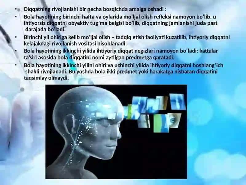 DIQQATNING NEYROFIZIOLOGIK  XUSUSIYATLARI VA ONTOGENEZDA  O`ZGARISHI. 2