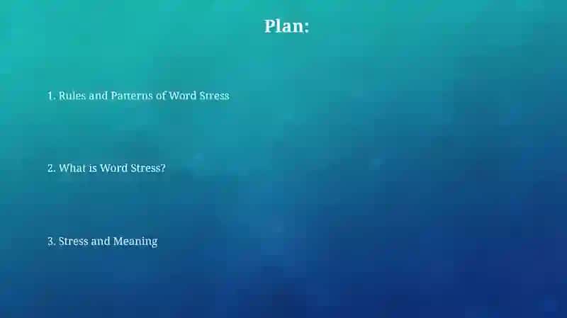 WORD STRUCTURE: WORD STRESS 2