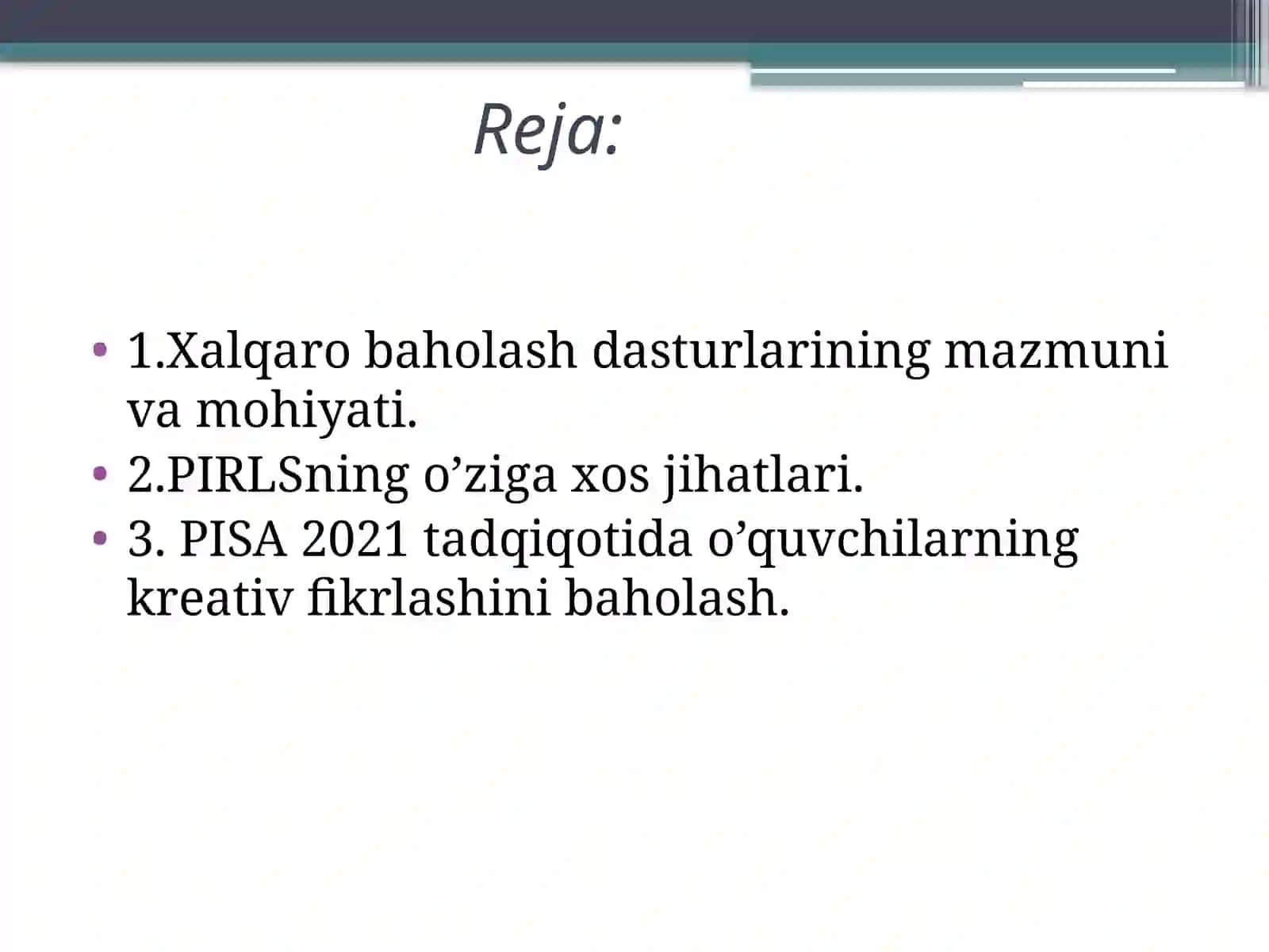 Ta’lim sifat –samaradorligi va xalqaro baholash dasturlari 2