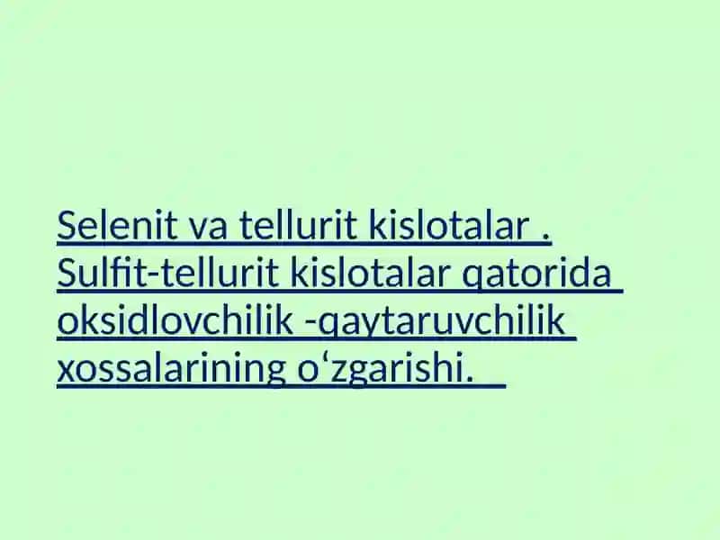 Selenit va tellurit kislotalar 2