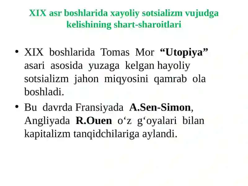 XIX asr boshlarida xayoliy sotsializm vujudga kelishining shart-sharoitlari 2