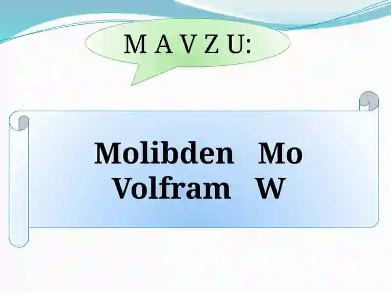 Molibden va Volfram 2