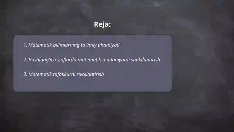 Boshlang‘ich sinflarda matematika o‘qitishning tarbiyaviy, taʼlimiy, rivojlantiruvchi maqsadi va vazifalari 2
