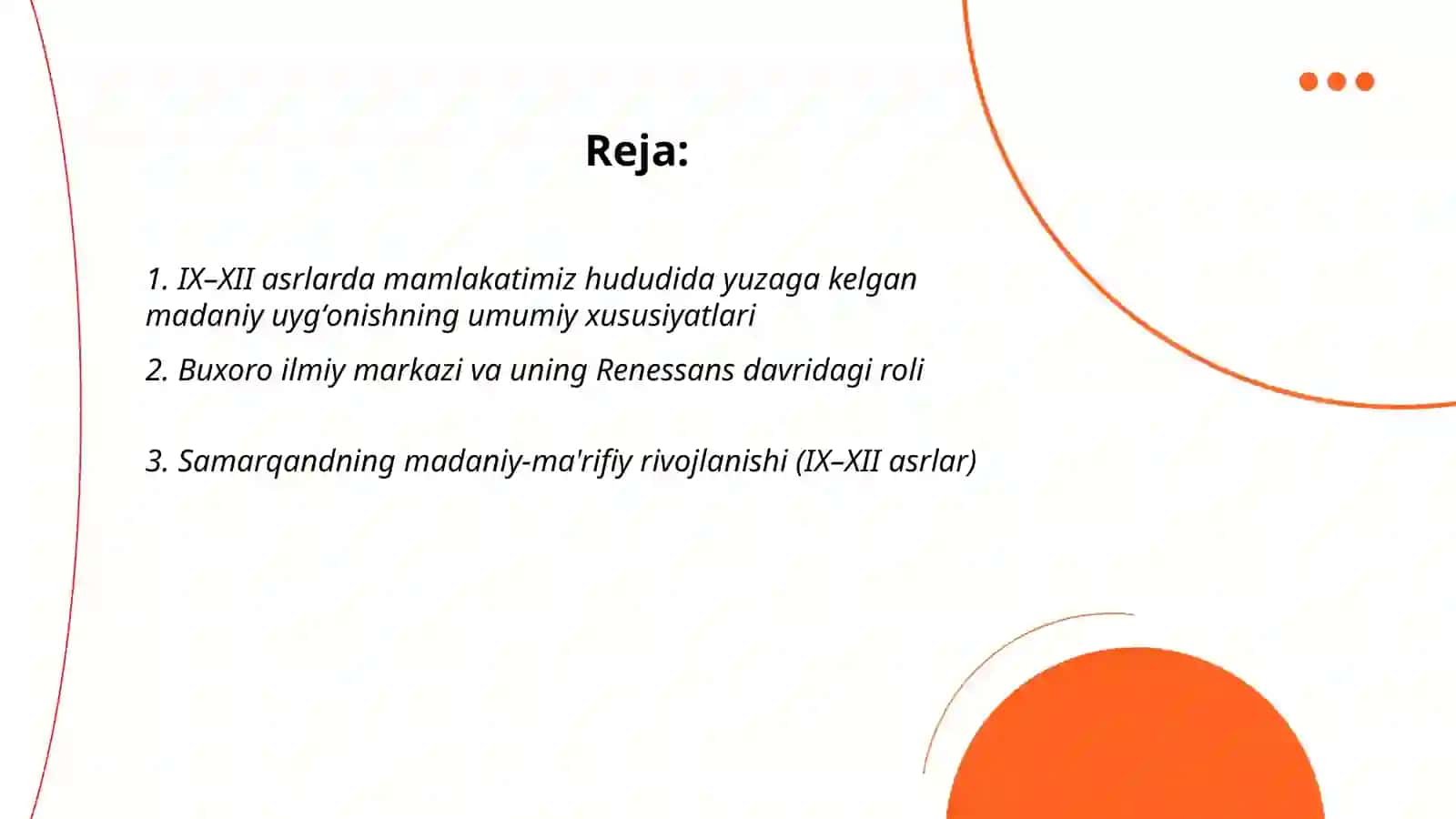 IX-XII asrlarda mamlakatimiz hududida roʻy bergan madaniy uygʻonish (Renessans) 2