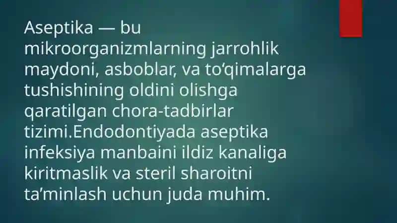 ASEPTIKLAR TA’SIR MEXANIZMI, TURLARI VA ILDIZ KANALLARGA ISHLOV BERISH 2