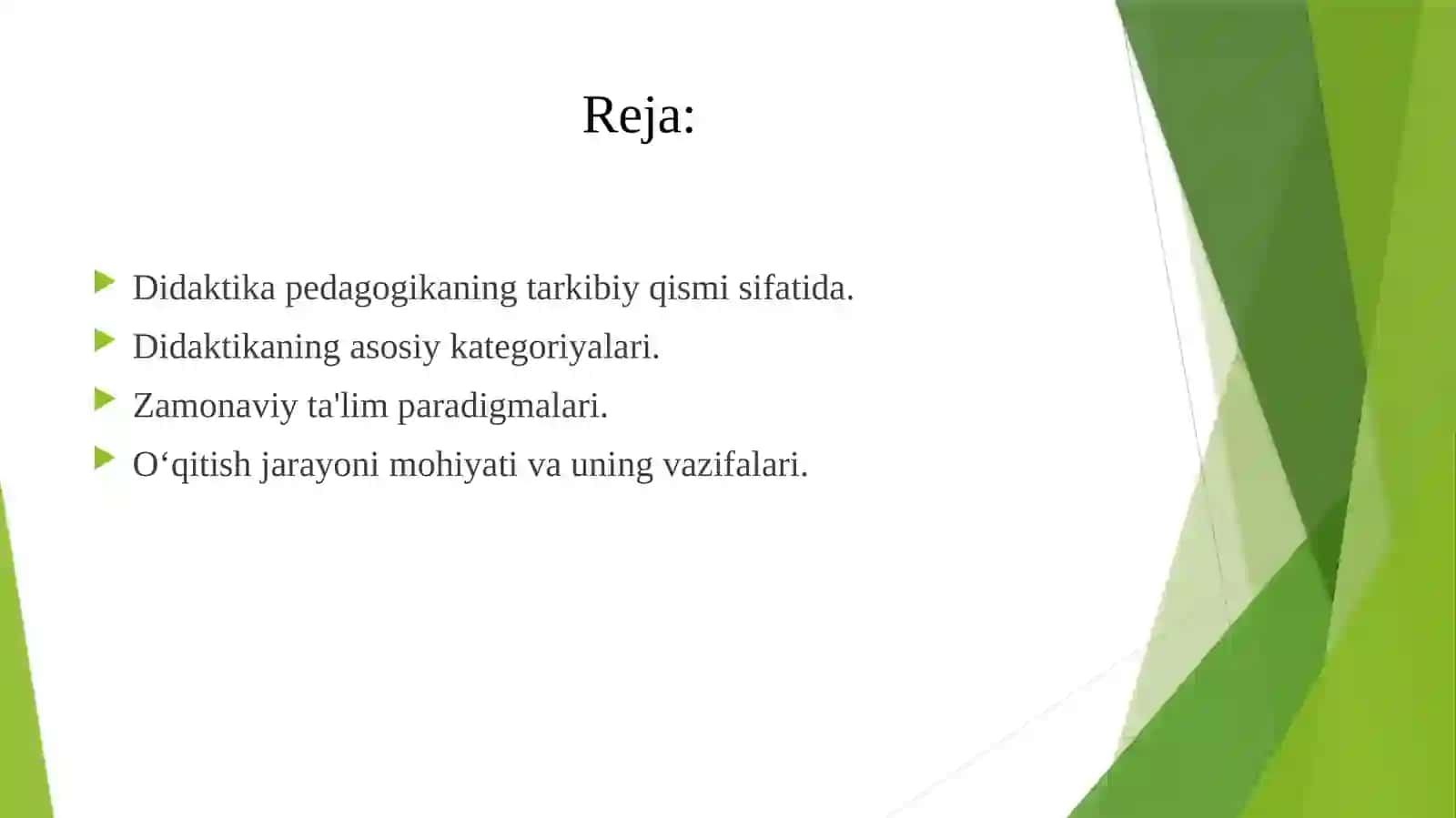 DIDAKTIKA - PEDAGOGIK TA'LIM NAZARIYASI. O'QITISH JARAYONI YAXLIT TIZIM SIFATIDA 2