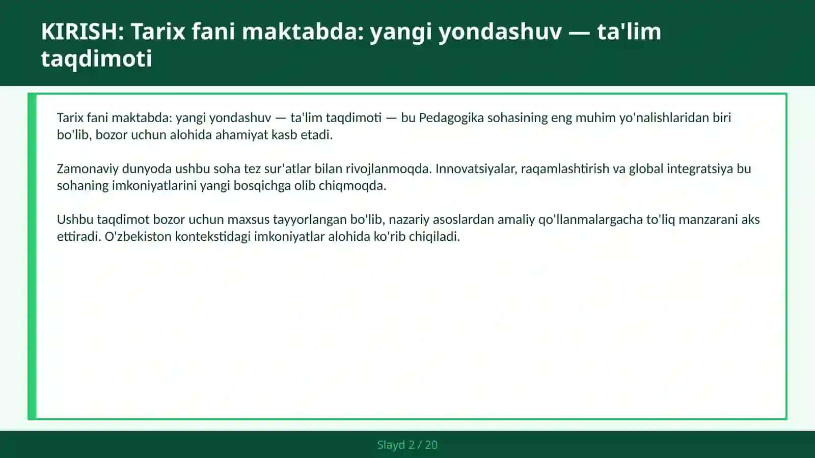 Tarix fani maktabda: yangi yondashuv — ta'lim taqdimoti 2