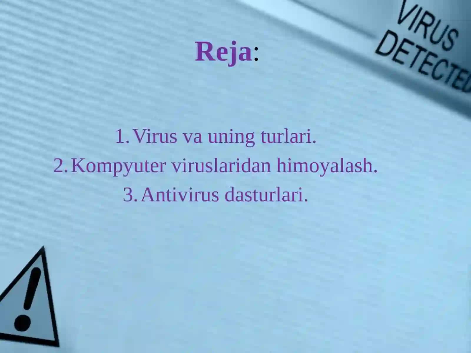 Antivirus dasturiy vositalar: kompyuter viruslarining xarakteristikalari, viruslarni aniqlash va ulardan himoya qilish dasturlari. 2