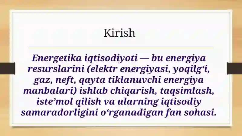 Energetika iqtisodiyoti mavzusida taqdimot ishi 2