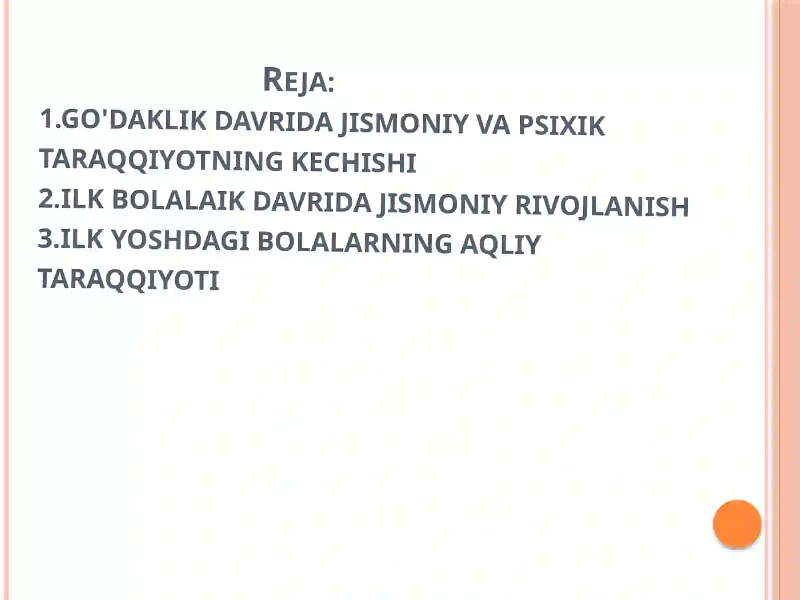 Ontogenezning ilk bosqichlari dainsonning psixik rivojlanishi ga xos xususiyatlari 2