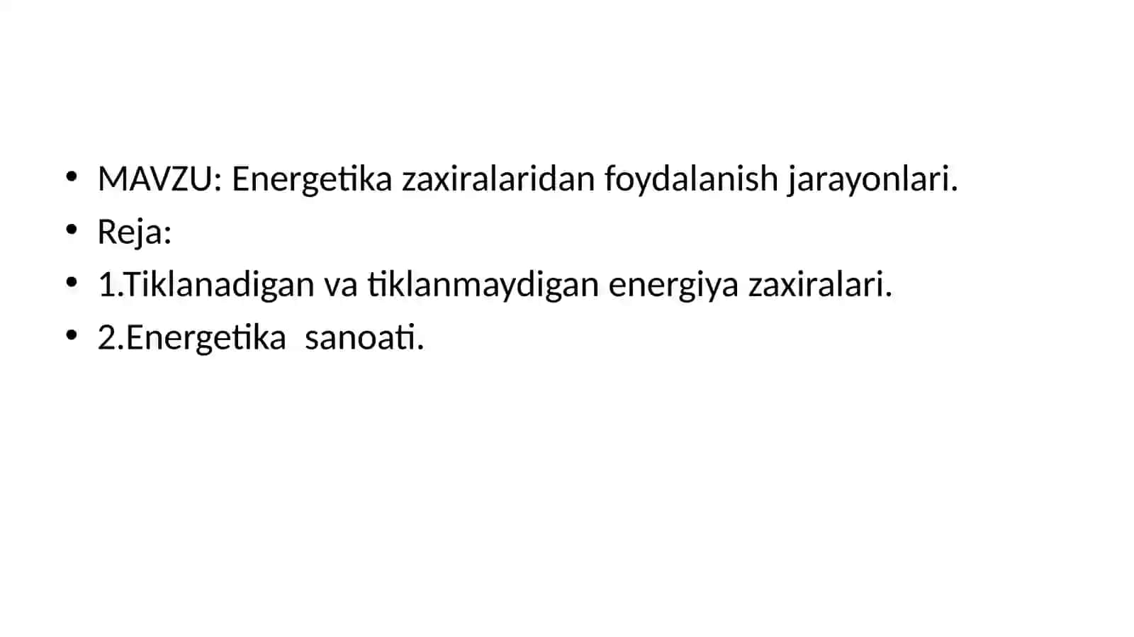 Energetika zaxiralaridan foydalanish jarayonlari 2