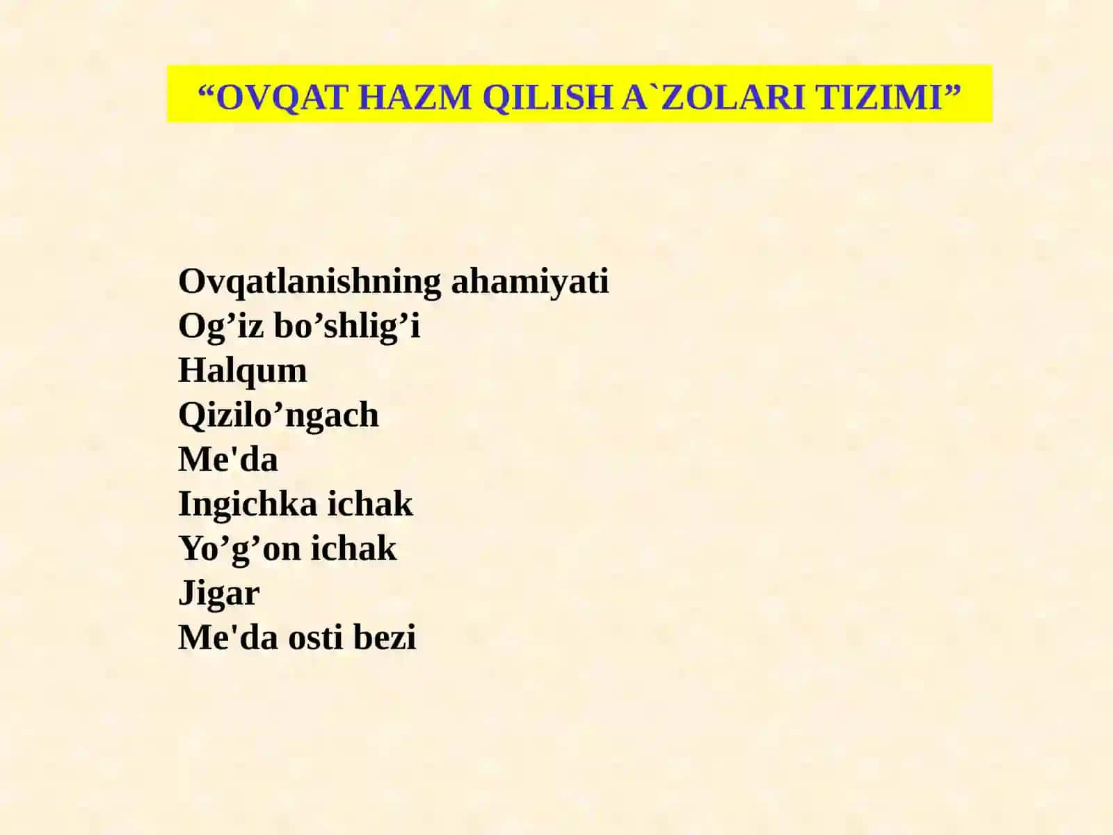 “OVQAT HAZM QILISH A`ZOLARINING TUZILISHI”ODAM ANATOMIYASI FANINING TAQDIMOTI 2