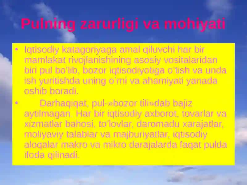 Pulning zarurligi va mohiyati. 2