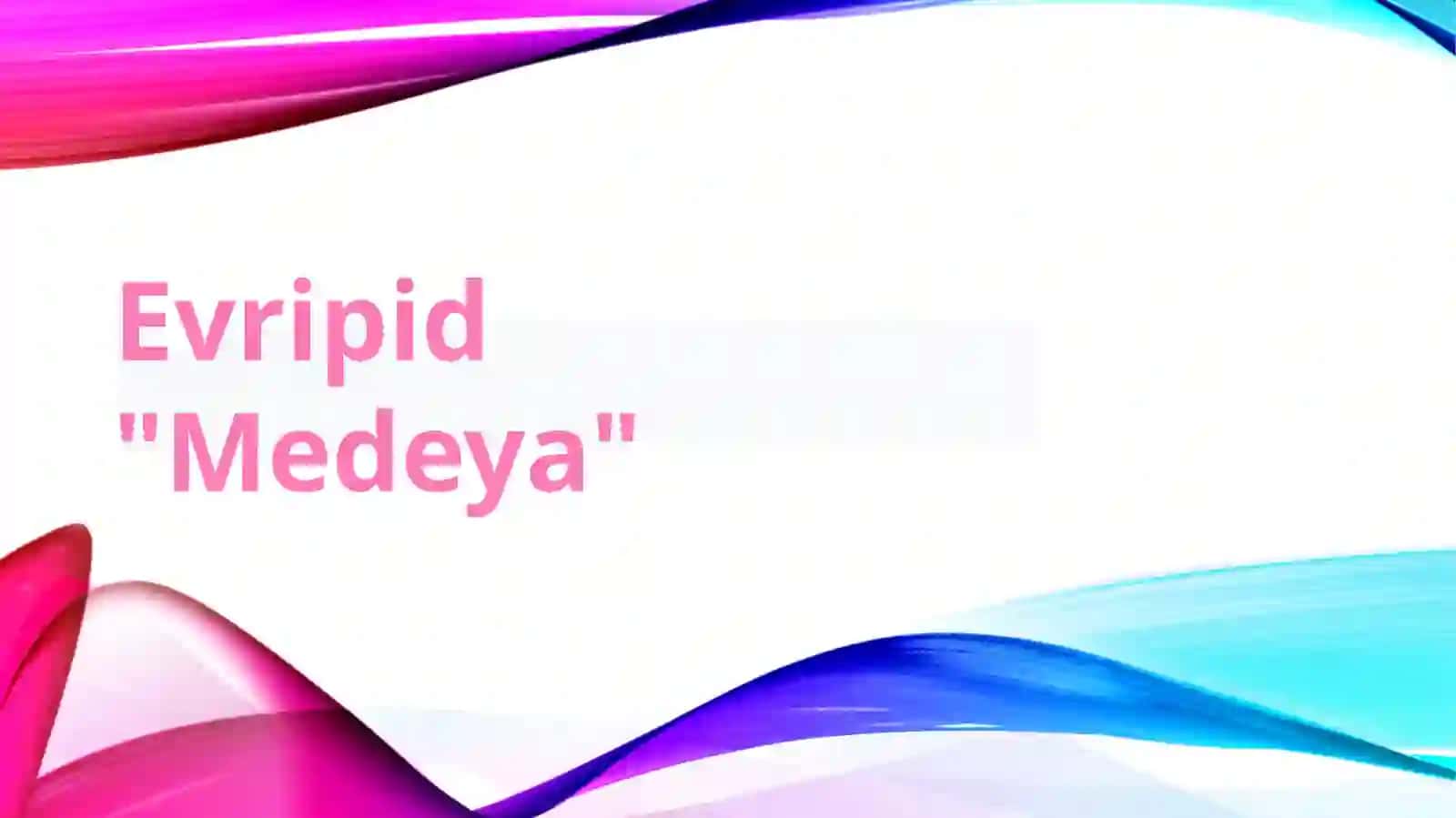 Evripid "Medeya" 2