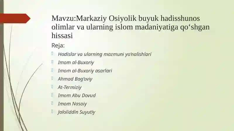 Markaziy Osiyolik buyuk hadisshunos olimlar va ularning islom madaniyatiga qo‘shgan hissasi 2