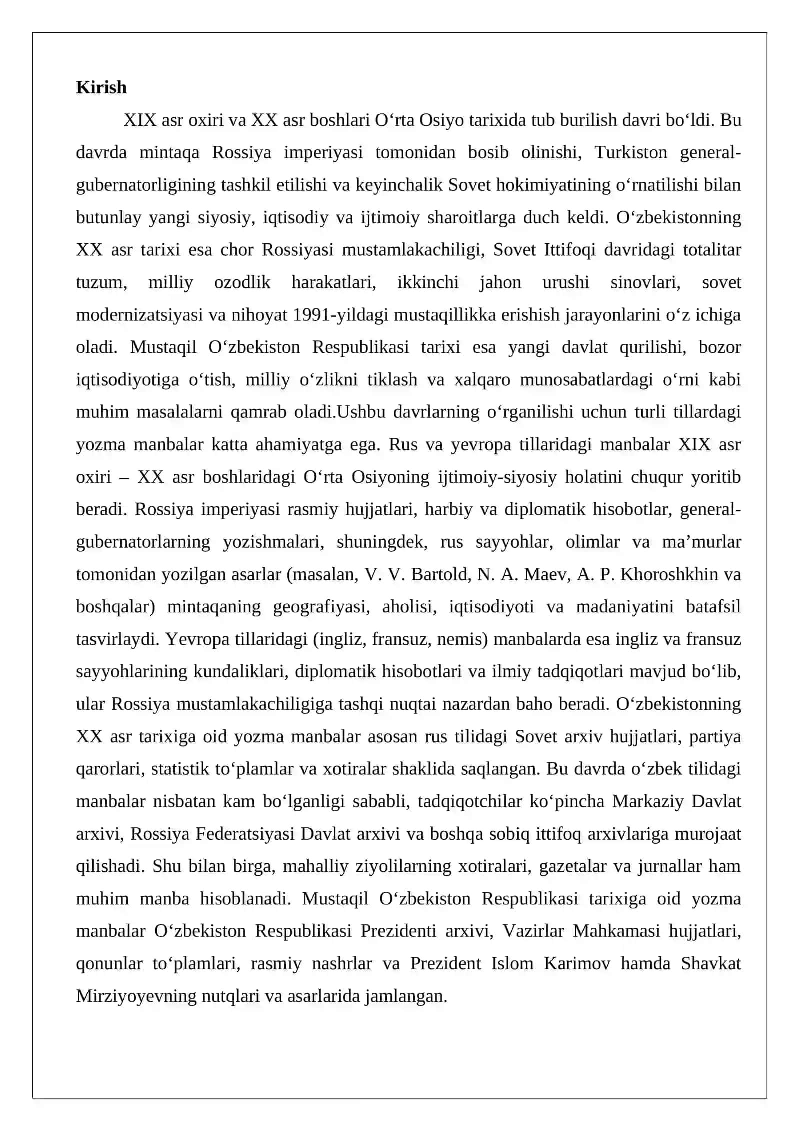 O‘rta Osiyoning XIX asr oxiri – XX asr boshlar tarixiga oid rus va yevropa tillaridagi manbalar. O‘zbekistonning XX asr tarixiga oid yozma manbalar. Mustaqil O‘zbekiston Respublikasi tarixiga oid yozma manbalar 2