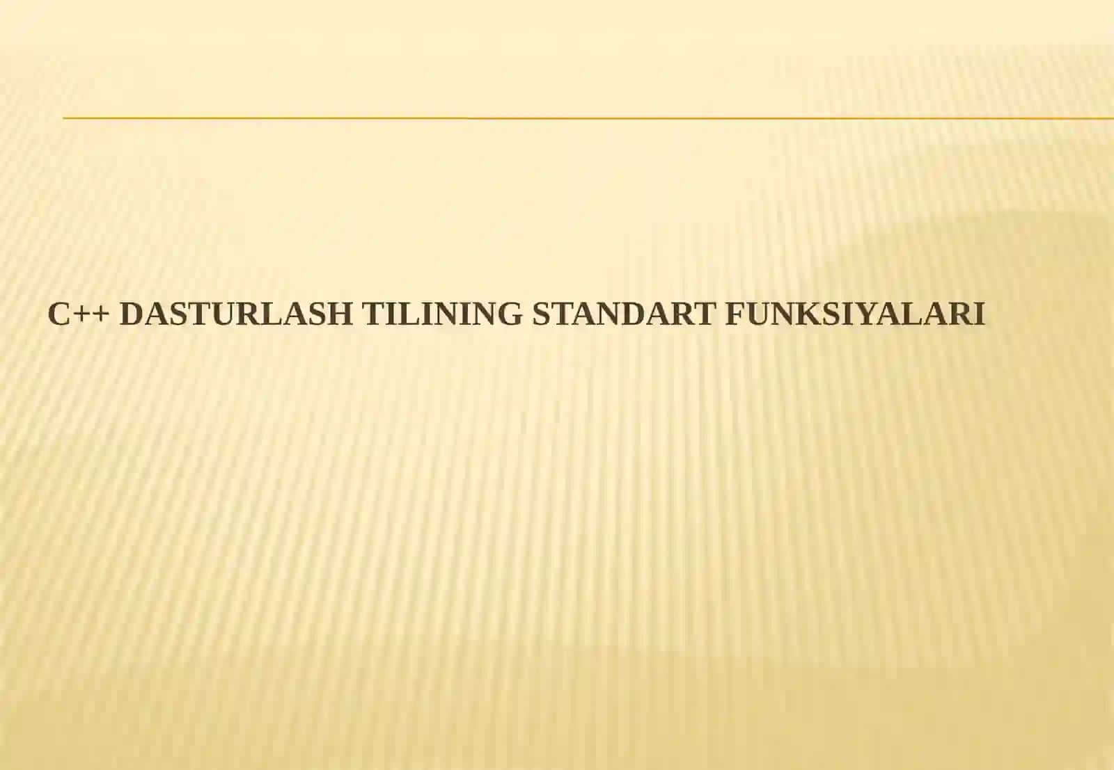 <<C++ dasturlashtilining standart funksiyalari>> 2