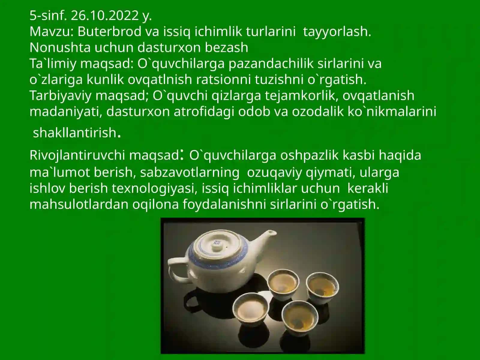 5-sinf Texnologiya fanidan Buterbrod va issiq ichimliklar tayyorlash. Nonushta uchun dasturxon tuzash dars ishlanma 2