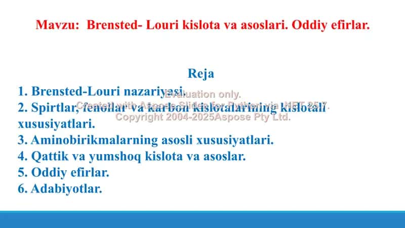9. Brensted- Louri kislota va asoslari. Oddiy efirlar. Taqdimot, 25 bet. 2