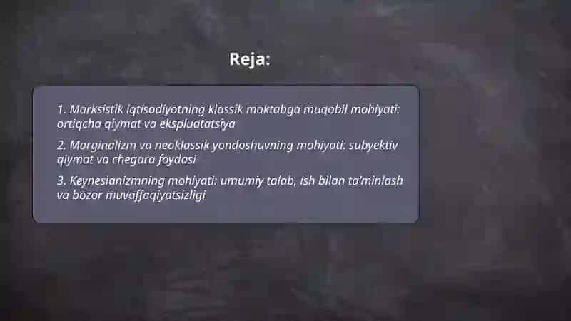 Klassik iqtisodiy maktabga muqobil ģoyalarning mohiyati 2
