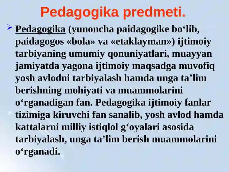 Pedagogikafanining Predmetimazmunmohiyati va Uning Vazifalari 2