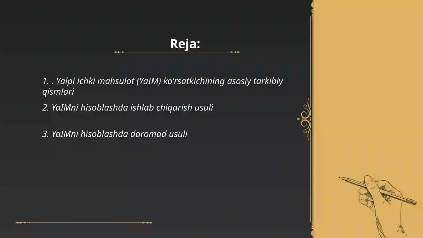 Yalpi ichki maxsulot kórsatkichini hisoblash shartlari va usullari 2
