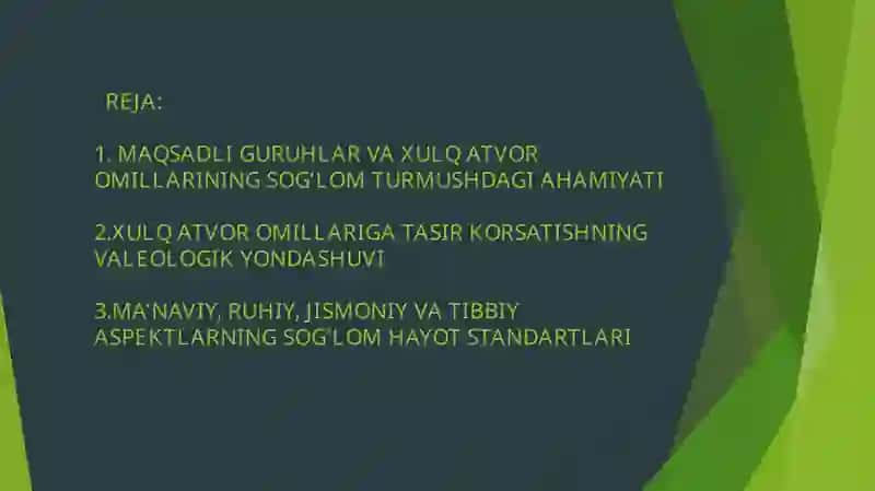 Maqsadli guruhlar va xulq-atvor omillariga ta'sir ko'rsatishning valeoilogik yondashuvi. Ma'naviy , ruhiy, jismoniy,tibbiy aspektlarva ularning standartlari 2