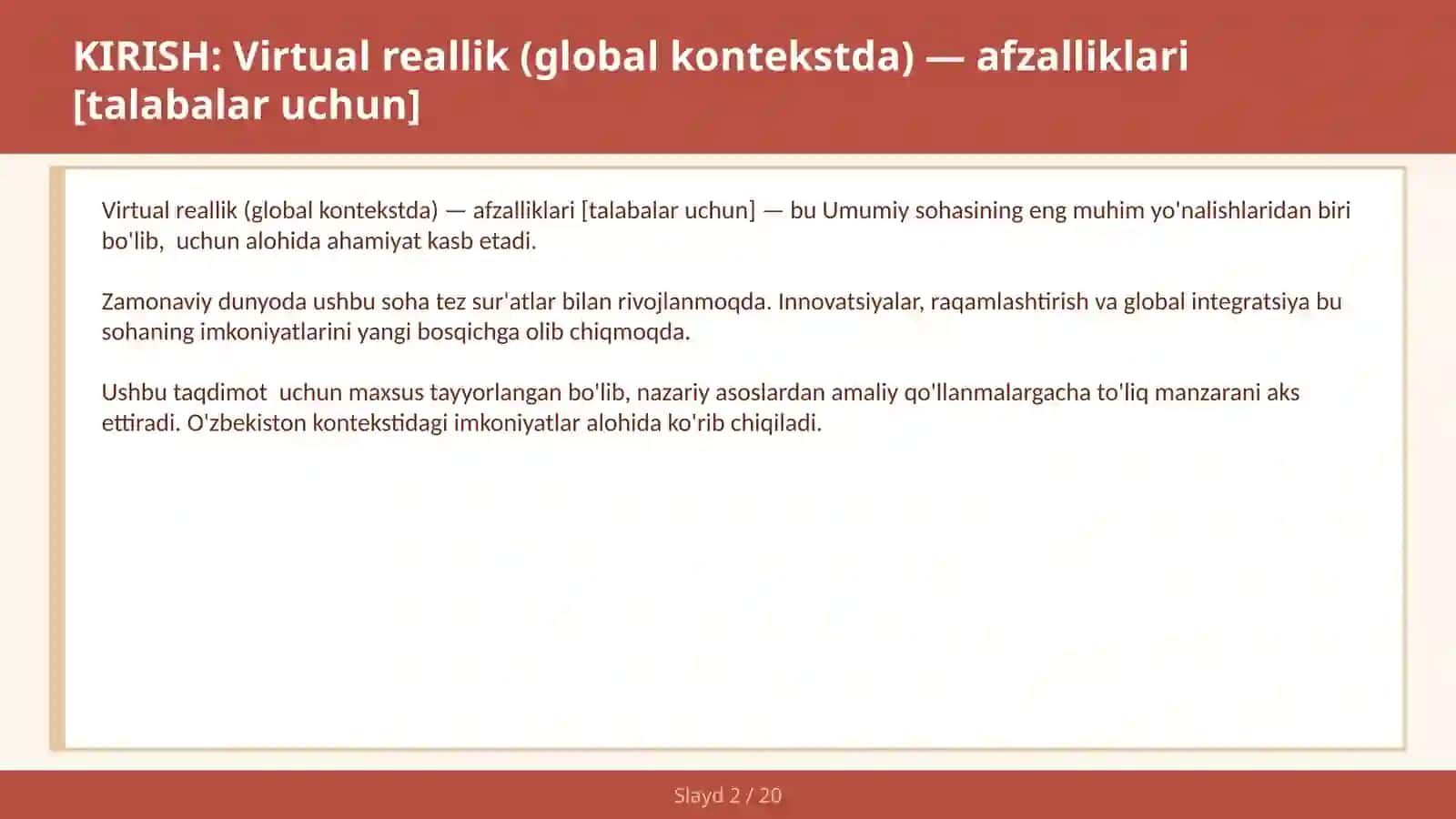Virtual reallik (global kontekstda) - afzalliklari [talabalar uchun] 2
