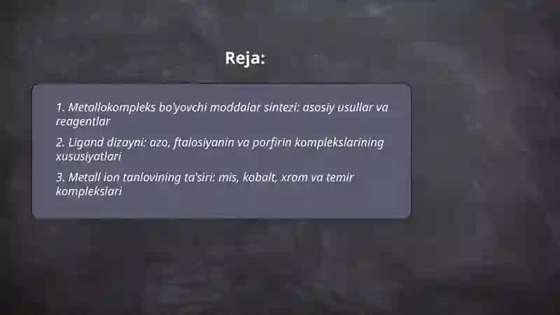 Metallkompleks bo'yovchi moddalar olinishi, tuzilishi va xossalari 2