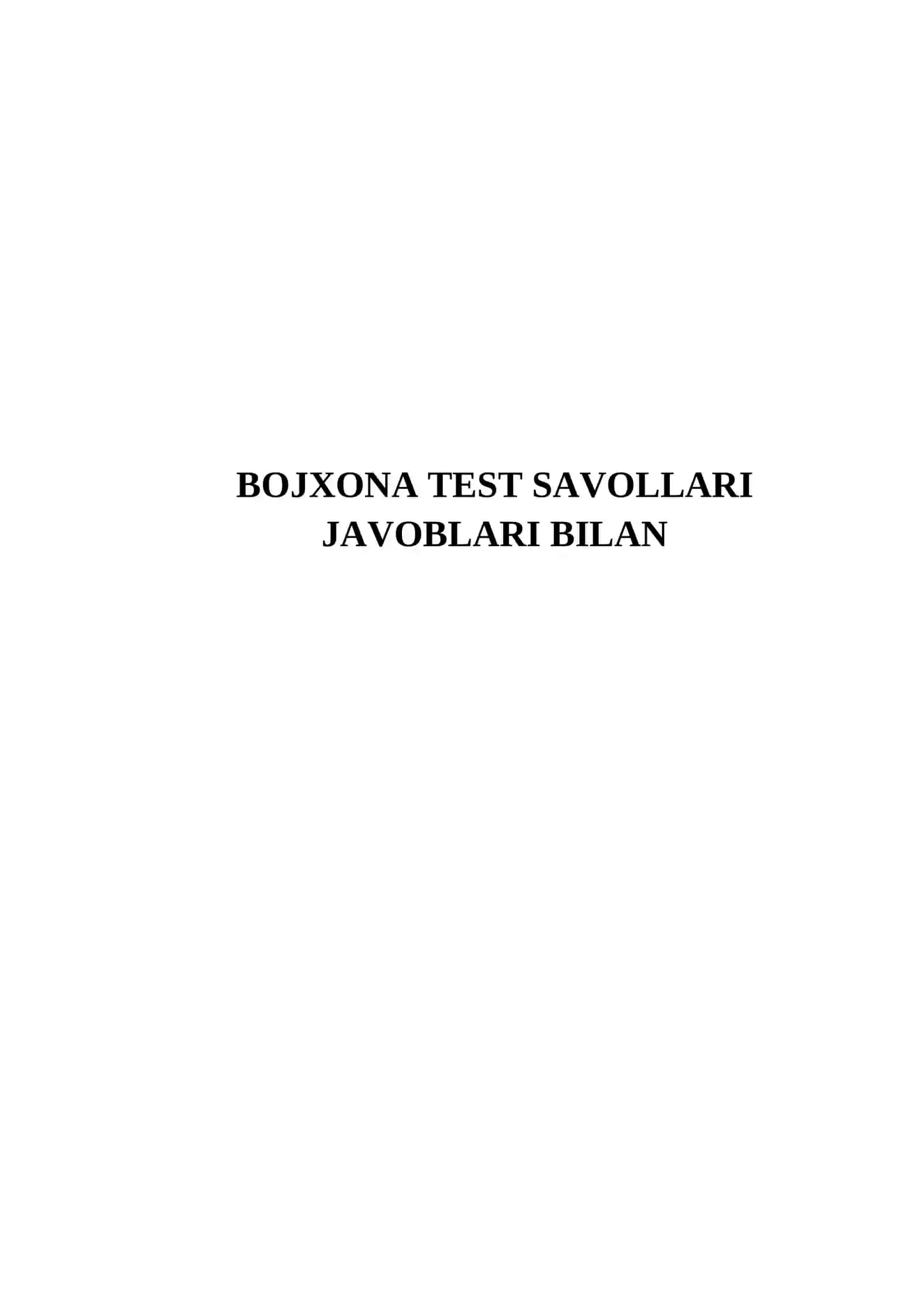 Bojxona test savollari javoblari bilan 2