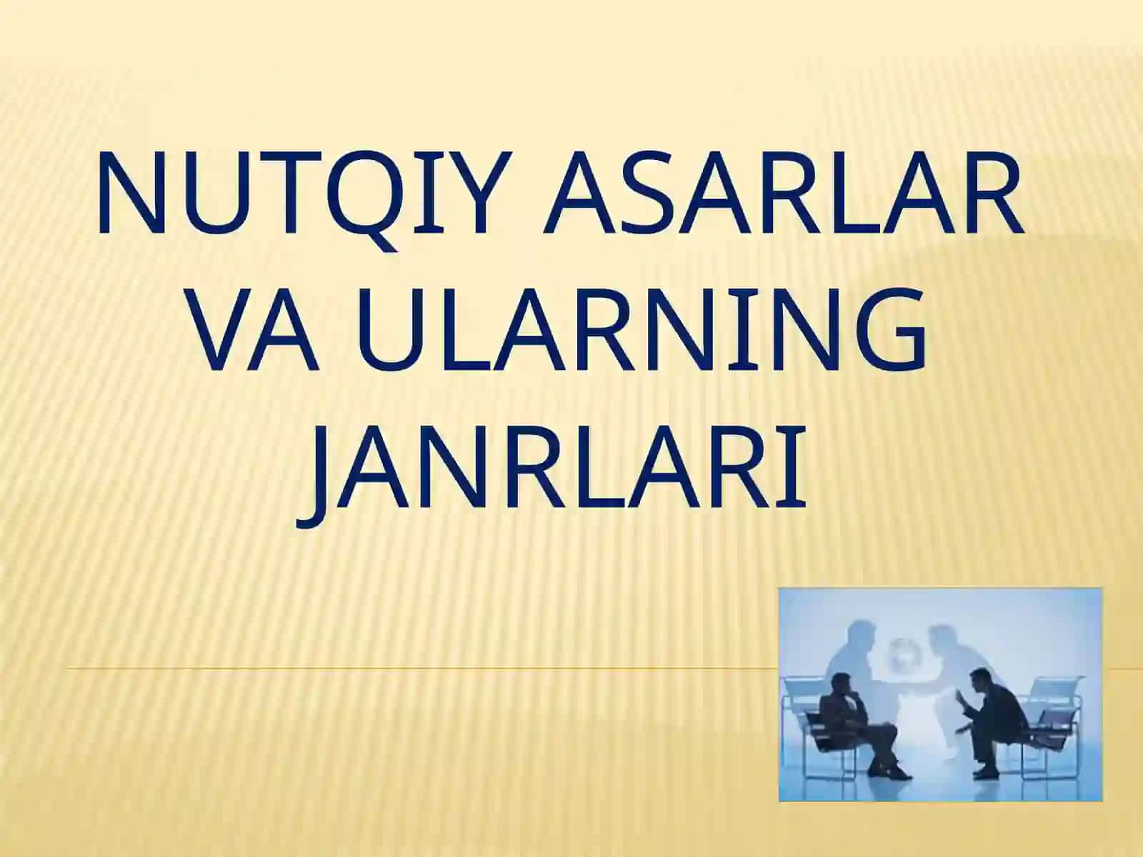 Nutqiy asarlar va ularning janrlari 2