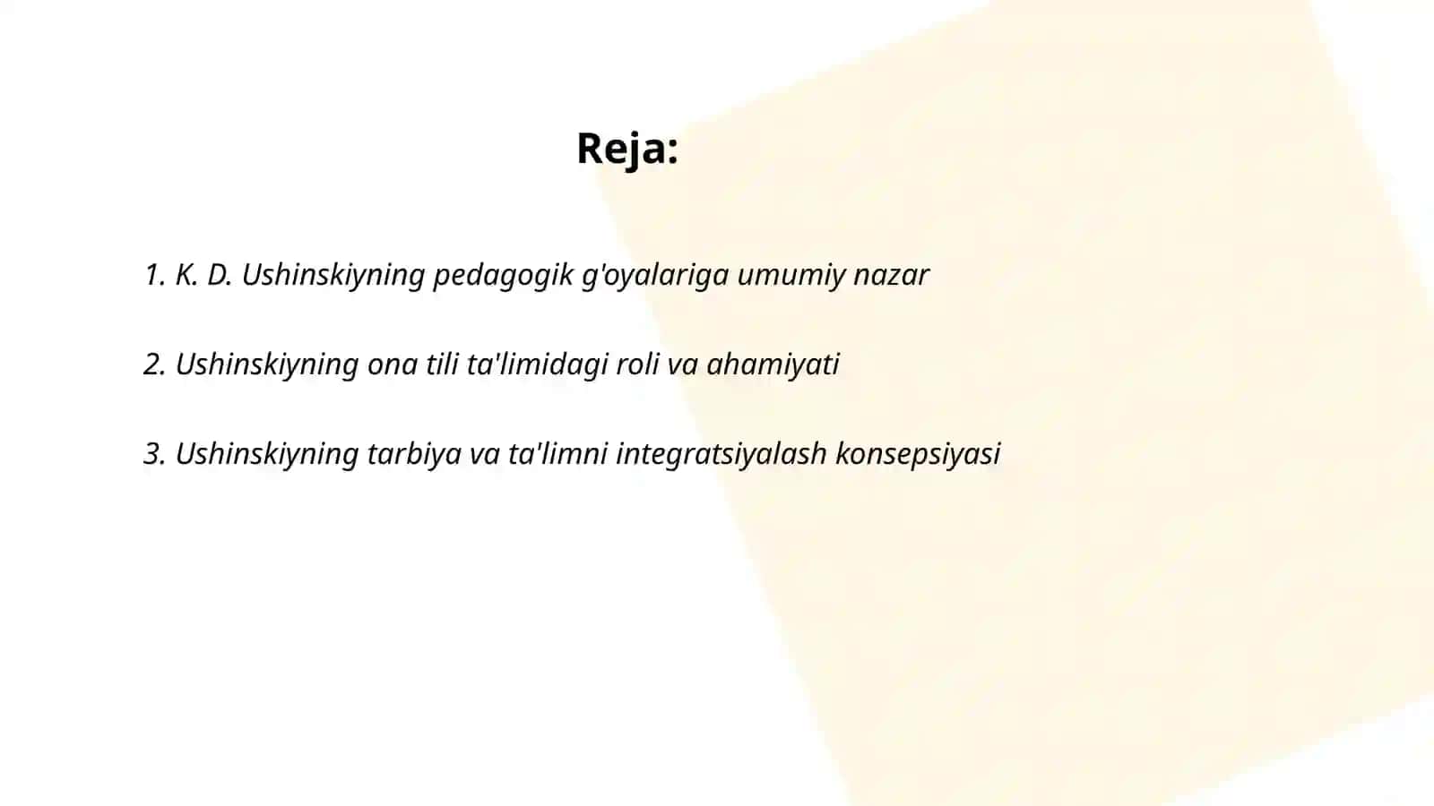 K. D. Ushiniskiyning pedagogik g'oyalari. L. N. Tolostoyning pedagogik qarashlari 2