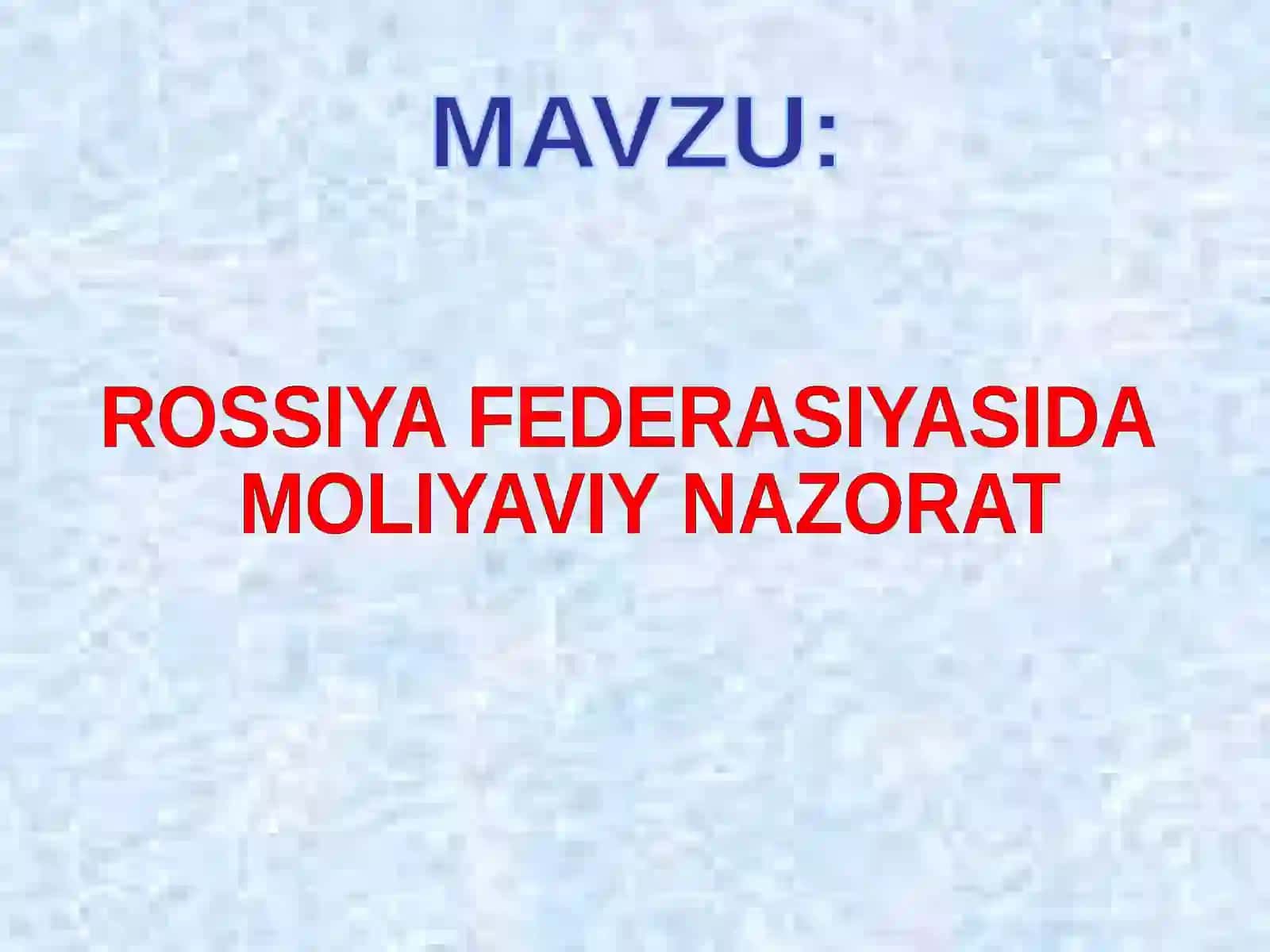 Rossiya Federatsiyasida Moliyaviy Nazorat 2