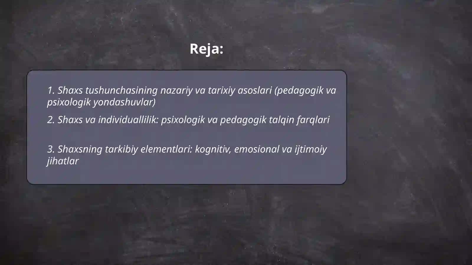 Shaxs tushunchasining pedagogik va psixologik talqini 2