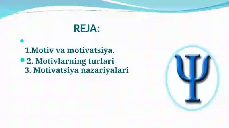 Motiv va motivatsiya. Motivlarning turlari 2