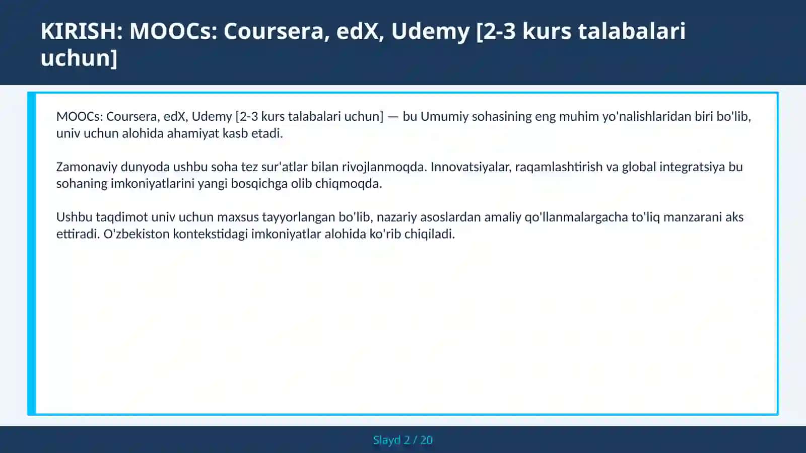 MOOCs: Coursera, edX, Udemy [2-3 kurs talabalari uchun] 2