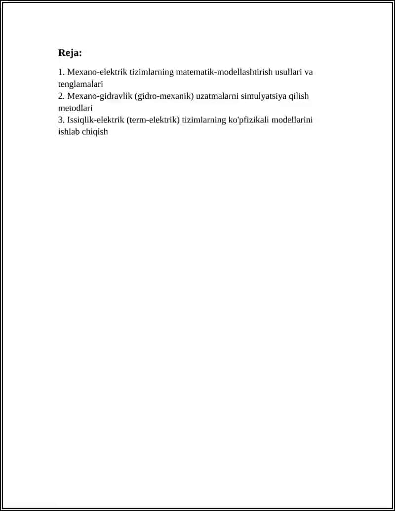 MODELLASHTIRISH USULLARI: MEXANO-ELEKTRIK, MEXANO-GIDRAVLIK VA ISSIQLIK-ELEKTRIK USULLAR 2