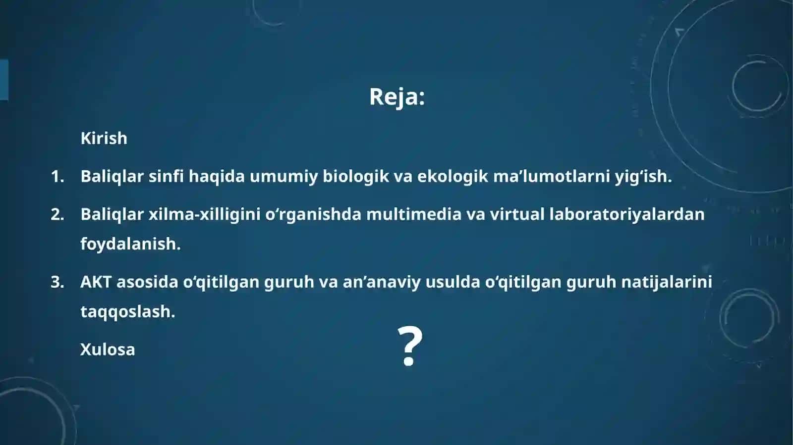 BALIQLAR SINFIGA MANSUB MAVZULARNI O'QITISHDA AXBOROT-KOMMUNIKATSION TEXNOLOGIYALARDAN FOYDALANISH 2