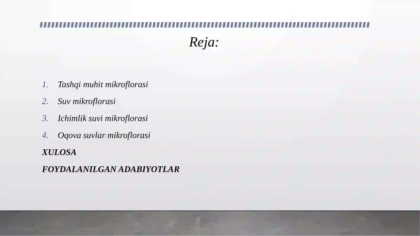 Mikroorganizmlar ekologiyasi. Tashqi muhit mikroflorasi (suv, havo, tuproq). 2