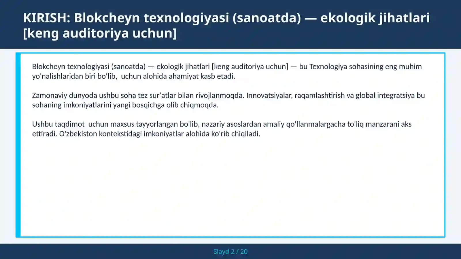 Blokcheyn texnologiyasi (sanoatda) — ekologik jihatlari [keng auditoriya uchun] 2