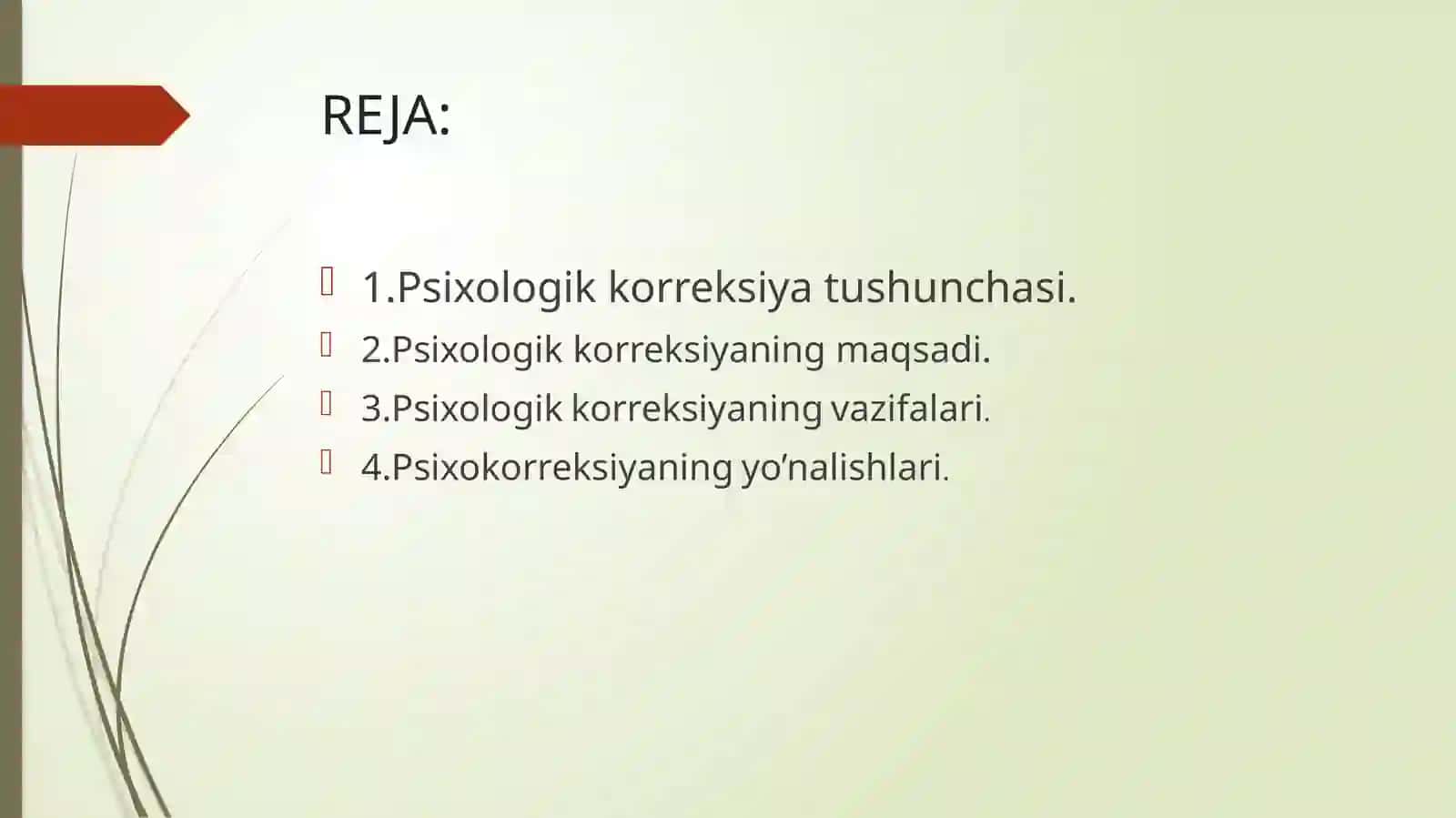 Psixologik korreksiyaning maqsad,vazifalari. Psixokorreksiyaning asosiy yo'nalishlari 2