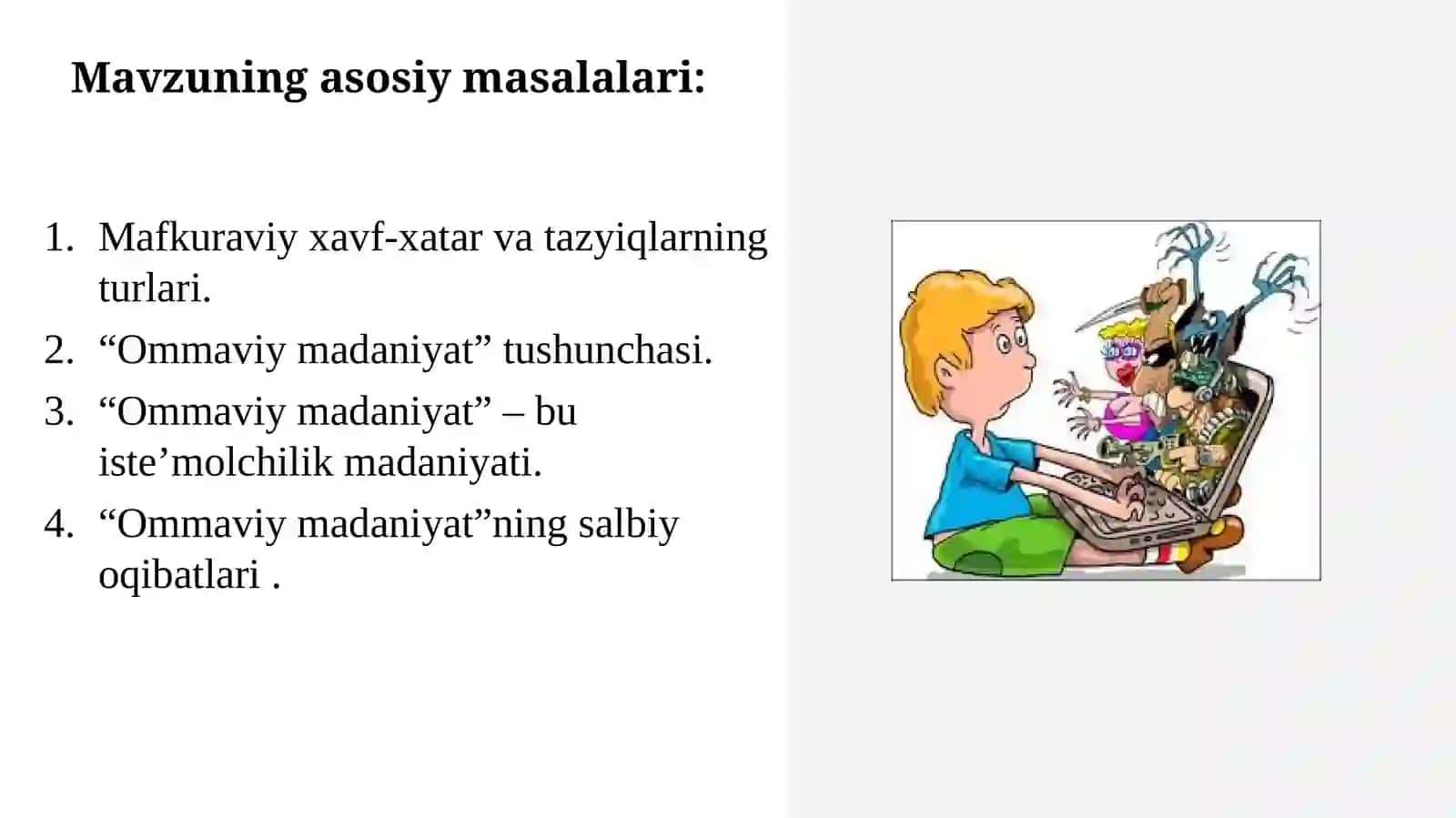 Ommaviy madaniyatning salbiy oqibatlari 2
