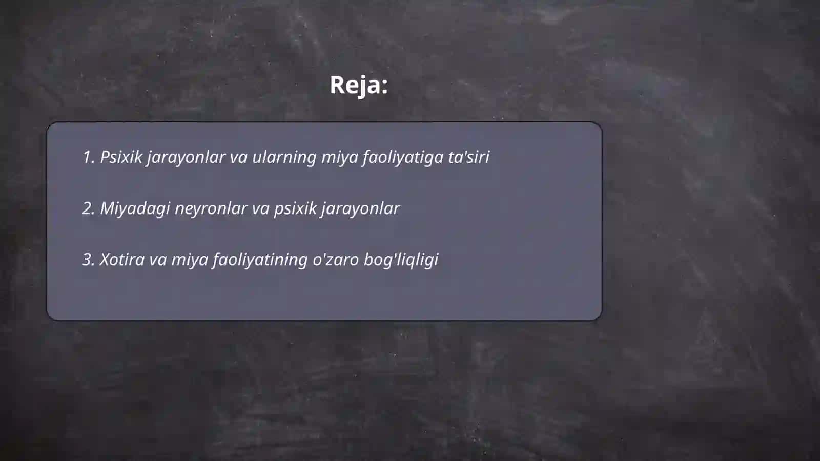 Psixik jarayonlar va miyaning oʻzaro aloqadorligi 2