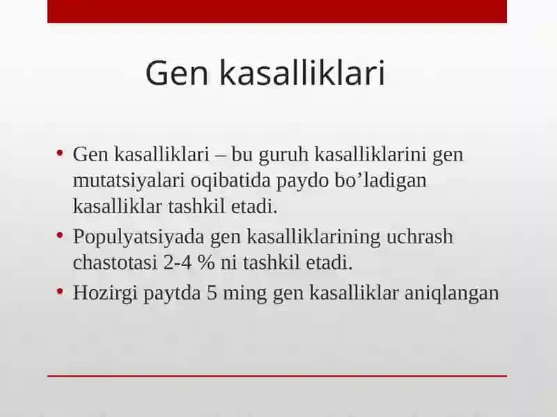 Gen kasalliklari va ularning umumiy xususiyatlari 2