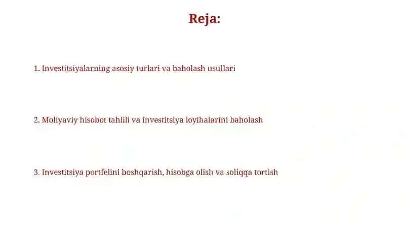 Investitsiyalar to'g'risida tushuncha va ularni baholash, hisobini yuritish 2