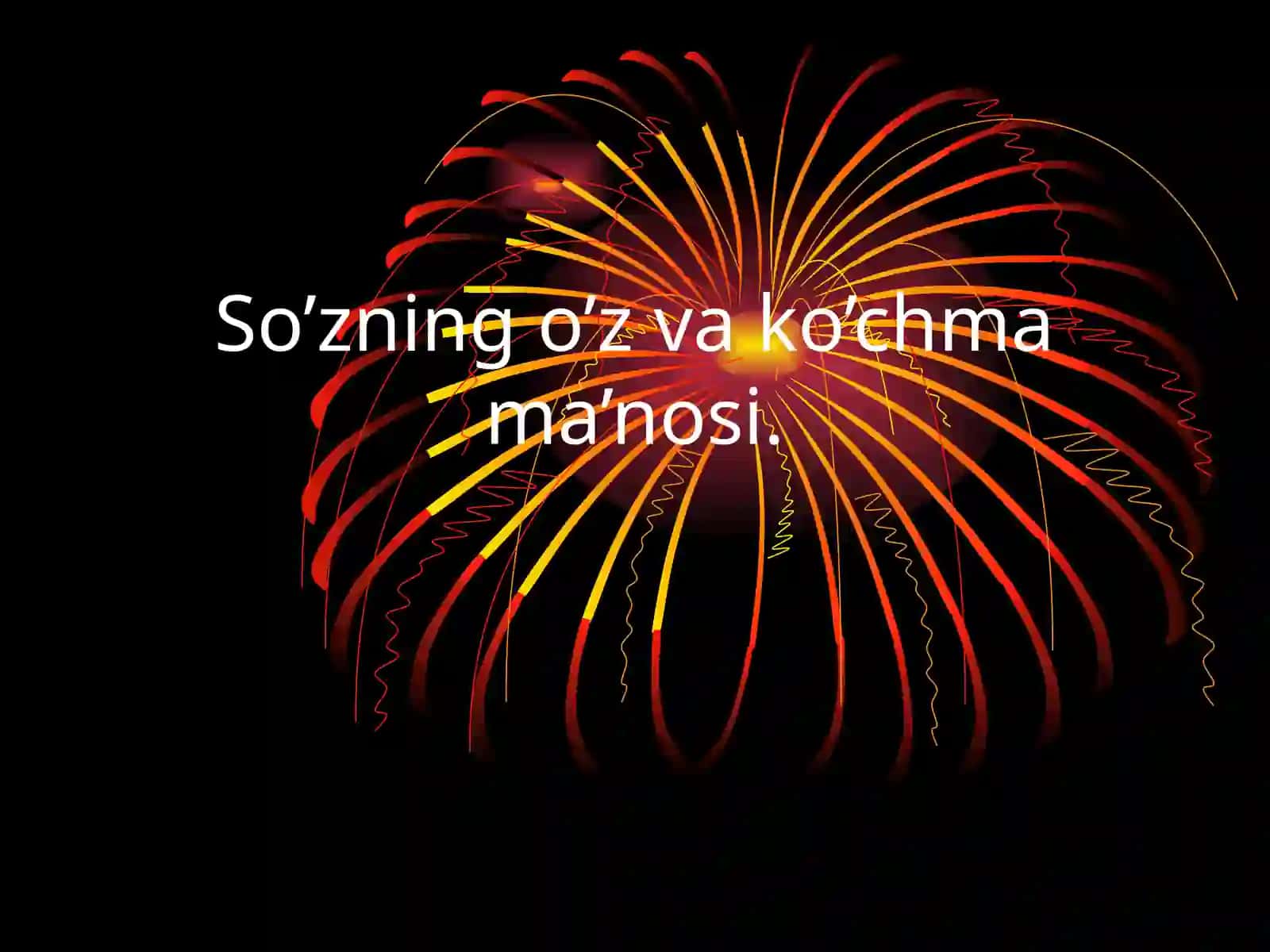 So’zning o’z va ko’chma ma’nosi 2